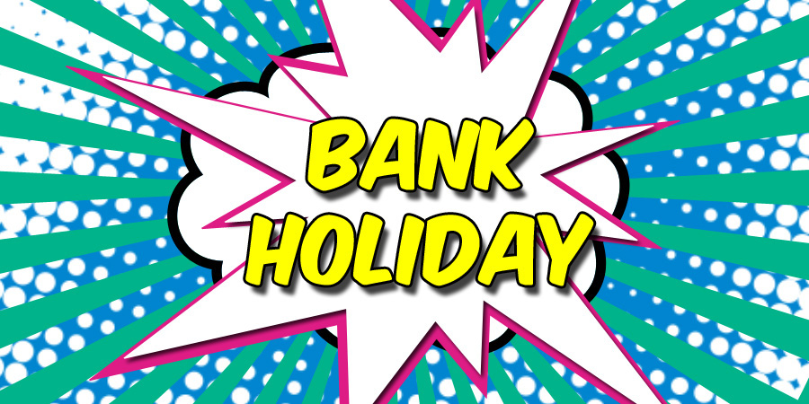 Bank Holiday 2023
